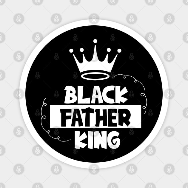 Black Father King, Black Man, Brotha, Black History Magnet by UrbanLifeApparel